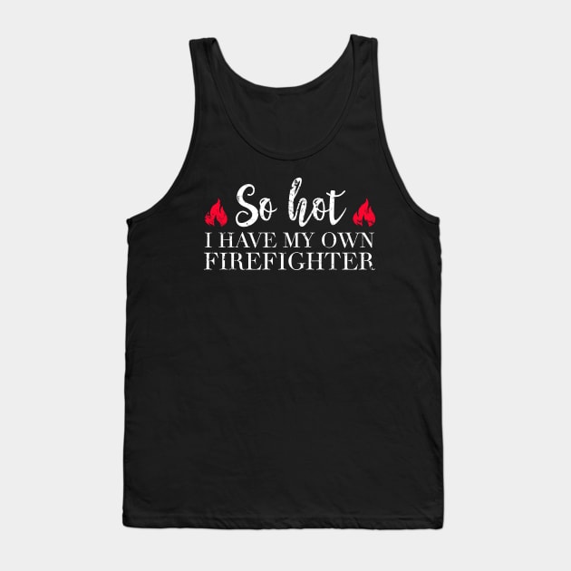 So hot I have my own firefighter Tank Top by captainmood